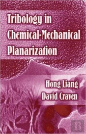 Tribology In Chemical-Mechanical Planarization