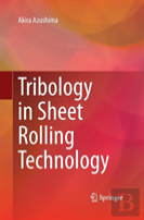 Tribology In Sheet Rolling Technology