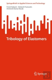 Tribology Of Elastomers