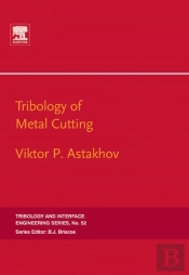 Tribology Of Metal Cutting