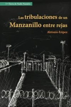 Bertrand.pt - Tribulaciones De Un Manzanillo Entre Rejas,Las