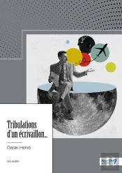 Tribulations D'Un Écrivaillon...