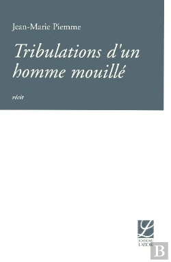 Bertrand.pt - Tribulations D'Un Homme Mouille