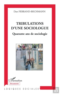 Bertrand.pt - Tribulations D'Une Sociologue ; Quarante Ans De Sociologie