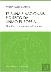 Tribunais Nacionais e Direito da União Europeia