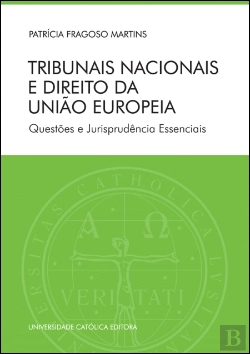 Bertrand.pt - Tribunais Nacionais e Direito da União Europeia