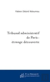Tribunal Administratif De Paris : Étrange Découverte