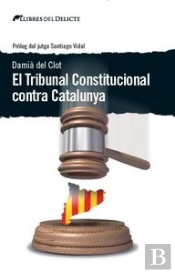 Tribunal Constitucional Contra Catalunya, El