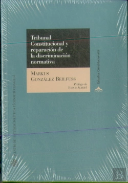 Bertrand.pt - Tribunal Constitucional Y Reparación De La Discriminación Normativa.