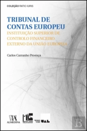 Tribunal de Contas Europeu - Instituição Superior de Controlo Financeiro Externo da União Europeia