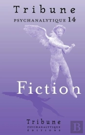 Tribune Psychanalytique N°14 : 'Fiction'