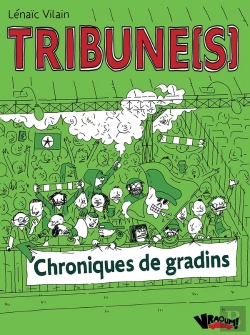 Bertrand.pt - Tribune(S) : Chroniques De Gradins