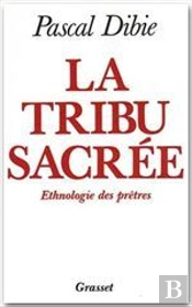 Tribus Sacree ; Ethnologie Des Pretres