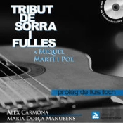 Tribut De Sorra I Fulles A Miquel Marti I Pol