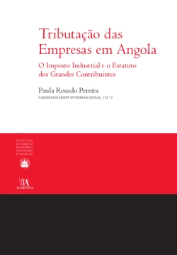 Bertrand.pt - Tributação Das Empresas Em Angola - O Imposto Industrial E O Estatuto Dos Grandes Contribuintes