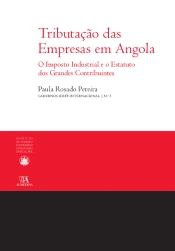 Tributação Das Empresas Em Angola - O Imposto Industrial E O Estatuto Dos Grandes Contribuintes