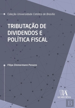 Bertrand.pt - Tributação De Dividendos E Política Fiscal