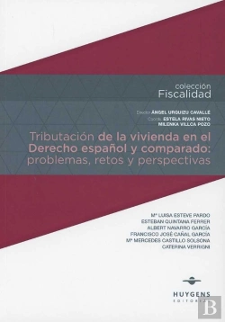 Bertrand.pt - Tributación De La Vivienda En El Derecho Español Y Comparado: Problemas, Retos Y Perspectivas
