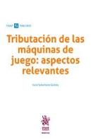 Tributación De Las Máquinas De Juego: Aspectos Relevantes