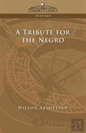 Tribute For The Negro