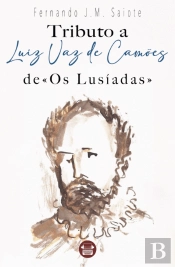 Tributo a Luiz Vaz de Camões de «Os Lusíadas»