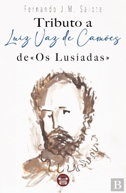 Bertrand.pt - Tributo a Luiz Vaz de Camões de «Os Lusíadas»