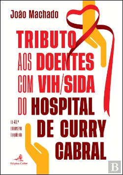 Bertrand.pt - Tributo aos Doentes com VIH/SIDA do Hospital de Curry Cabral