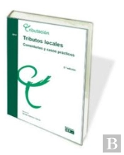 Tributos Locales. Comentarios Y Casos Practicos 2013