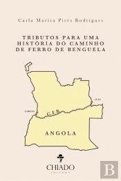 Tributos para uma História do Caminho de Ferro de Benguela