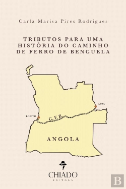 Bertrand.pt - Tributos para uma História do Caminho de Ferro de Benguela