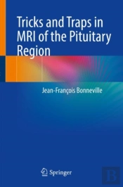 Tricks And Traps In Mri Of The Pituitary Region