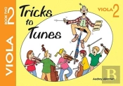 Tricks To Tunes Viola Book 2
