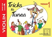 Tricks To Tunes Violin Book 1