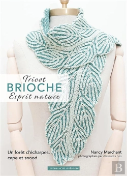 Bertrand.pt - Tricot Brioche, Esprit Nature : Une Forêt D'Écharpes, Cape Et Snood