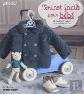 Tricot Facile Pour Bébé ; 48 Modèles À Réaliser De La Naissance À 1 An