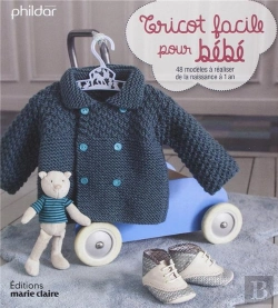 Bertrand.pt - Tricot Facile Pour Bébé ; 48 Modèles À Réaliser De La Naissance À 1 An