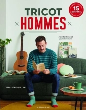 Tricot Hommes : 15 Patrons En Aiguilles Circulaires