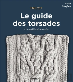 Bertrand.pt - Tricot : Le Guide Des Torsades