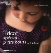 Tricot Special P'Tits Bouts ; De 0 À 3 Ans