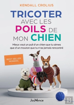 Bertrand.pt - Tricoter Avec Les Poils De Mon Chien : Mieux Vaut Un Pull D'Un Chien Que Tu Aimes Que D'Un Mouton Que Tu N'As Jamais Rencontré