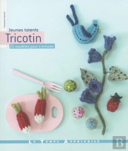 Bertrand.pt - Tricotin ; 25 Modèles Pour S'Amuser