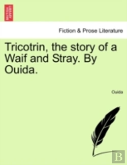Bertrand.pt - Tricotrin, The Story Of A Waif And Stray