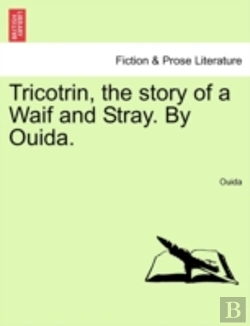 Bertrand.pt - Tricotrin, The Story Of A Waif And Stray