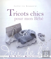 Tricots Chics Pour Mon Bebe