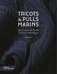 Tricots Et Pulls Marins ; De La Mer Du Nord À L'Océan Atlantique