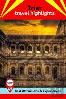 Trier Travel Highlights