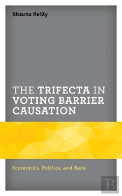 Trifecta In Voting Barrier Causation