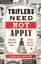 Triflers Need Not Apply