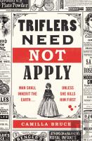 Triflers Need Not Apply