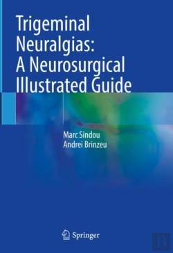 Bertrand.pt - Trigeminal Neuralgias: A Neurosurgical Illustrated Guide